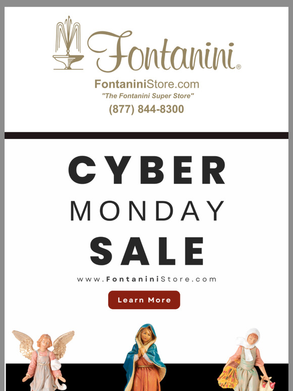 Fontanini Store - Cyber Monday is Here! 😁