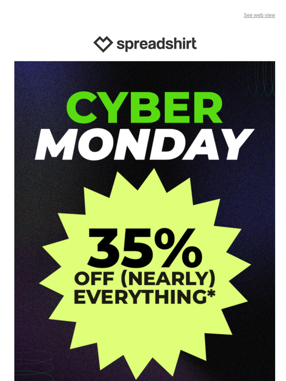 35% off everything for Cyber Monday!