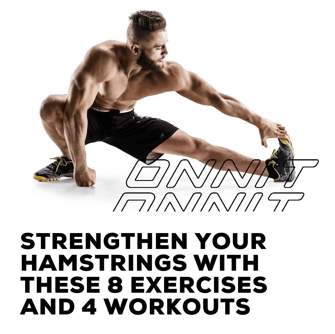Creative Hamstring Exercises Onnit: Strengthen Your Hamstrings With These 8 Exercises and 4 Workouts ...