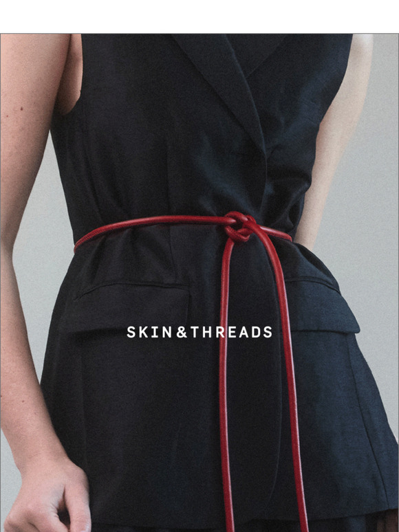 Skin & Threads - A Special Gift With Purchase