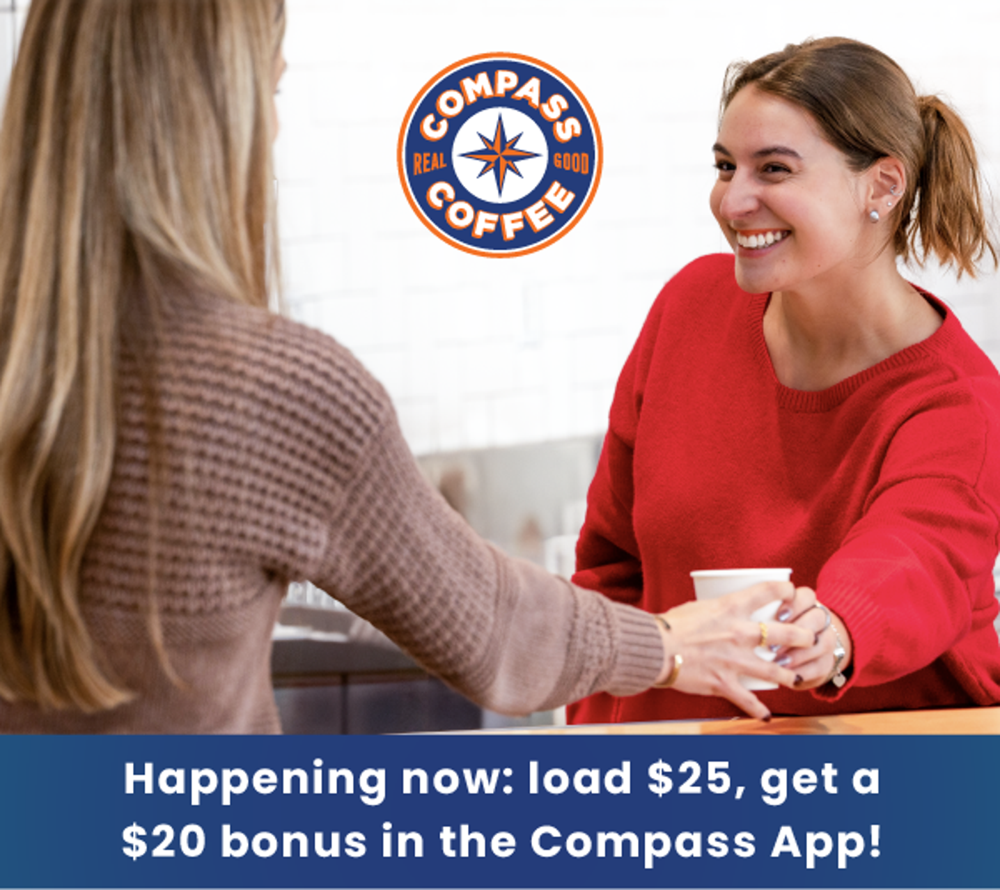 Happening now: load $25, get $20 in the Compass mobile app!