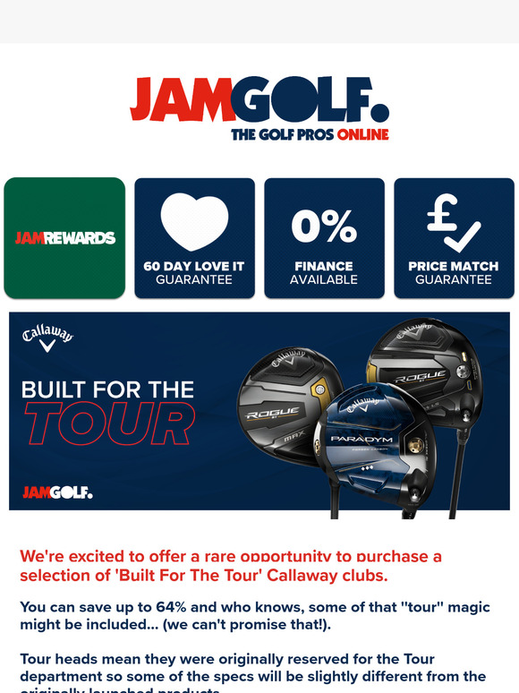 JUST IN ... Save big on Callaway Tour clubs!