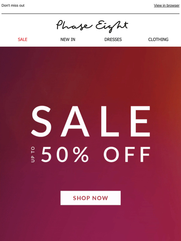 —, up to 50% off SALE starts now!