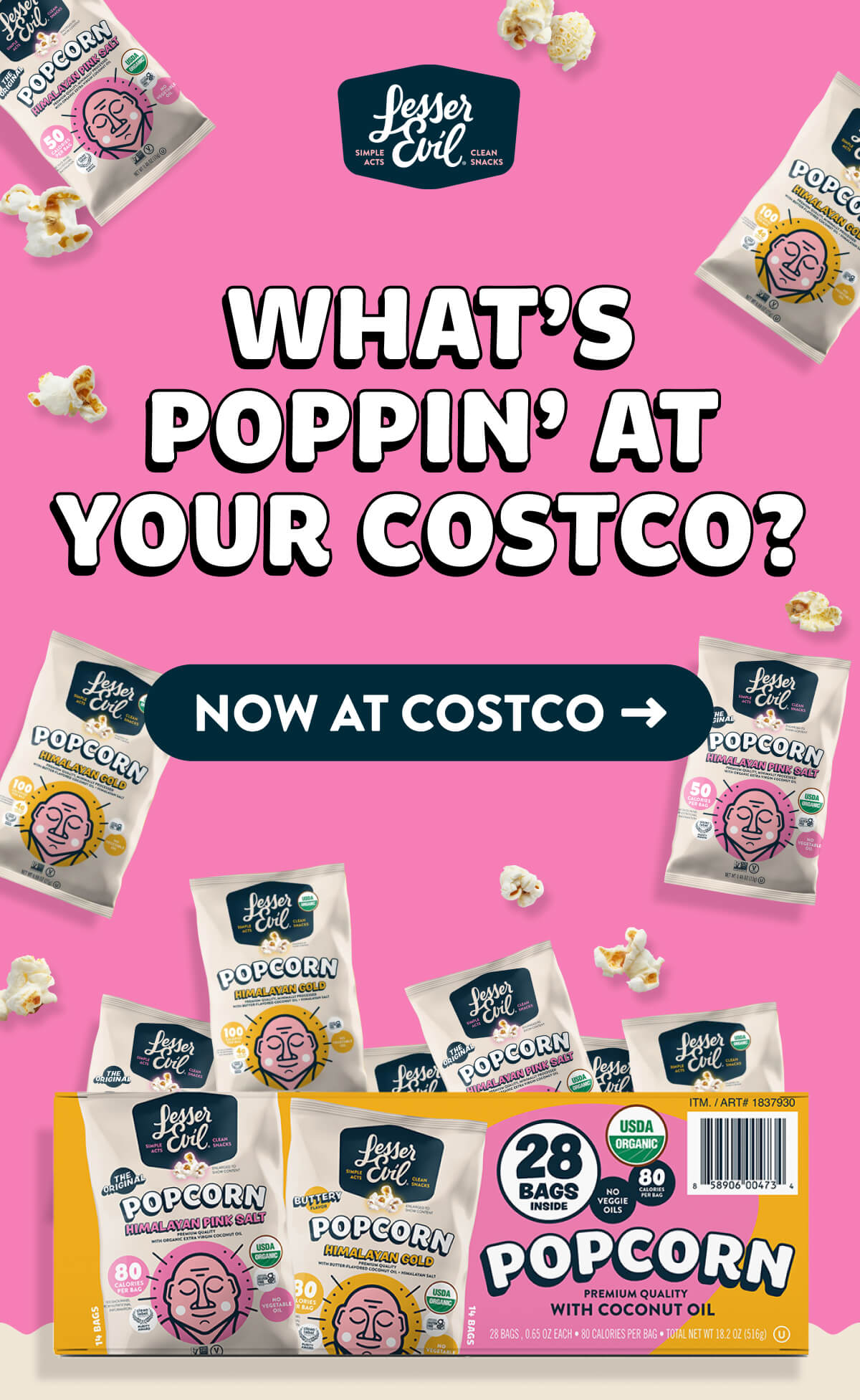 Lesser Evil: What's poppin at your Costco? Now at Costco. 