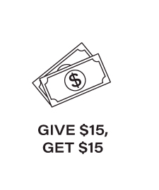 Give $15, Get $15