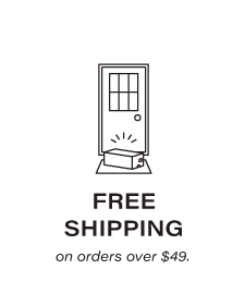 Free Shipping on orders over $49.