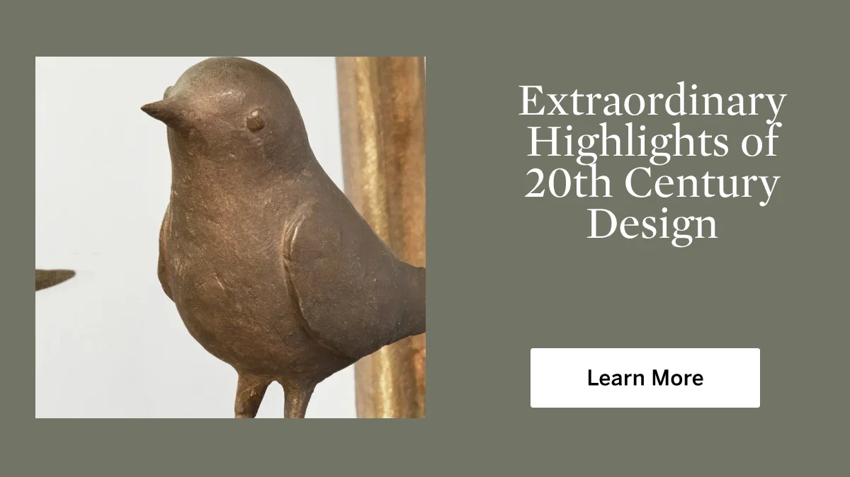 Extraordinary Highlights of 20th Century Design