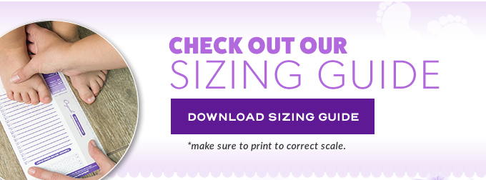 Need Help with Sizing? Download our printable sizing guide for the fastest way to know what size shoes to order for your child. *make sure to print to correct scale. Download Sizing Guide