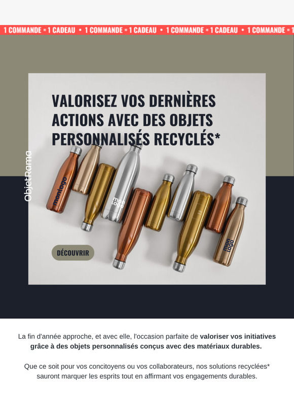 Valorisez vos dernières actions avec des objets personnalisés qui ont du sens.