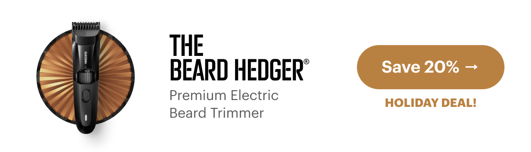 The Beard Hedger®