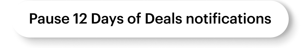 Pause 12 Days of Deals notifcations