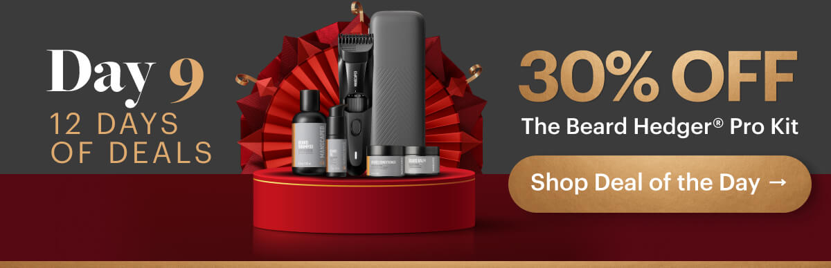 Day 9 30% OFF The Beard Hedger® Pro Kit