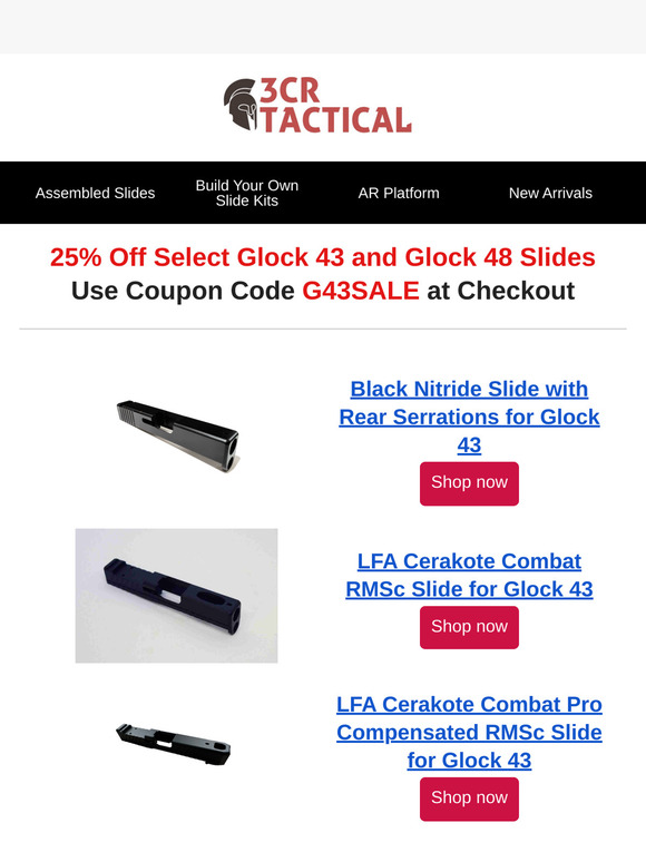 25% Off Select G43 and G48 Slides