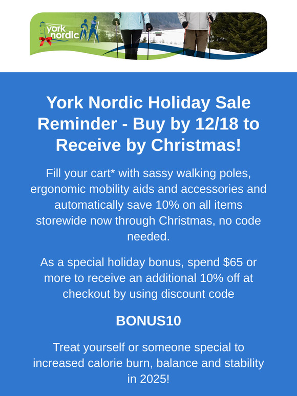 York Nordic Holiday Savings Reminder- 10% Site Wide Sale & Special Bonus Discount - Buy by 12/18 to Receive by Christmas!