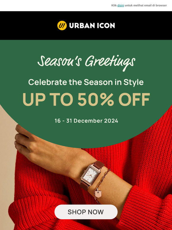 Up to 50% OFF This Festive Season ✨