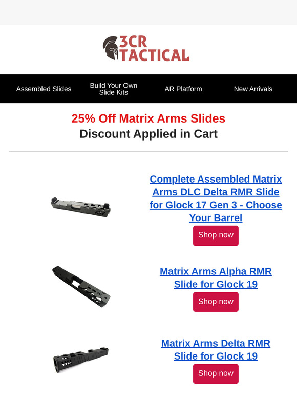 25% Off Matrix Arms Slides