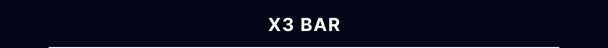 X3 Bar