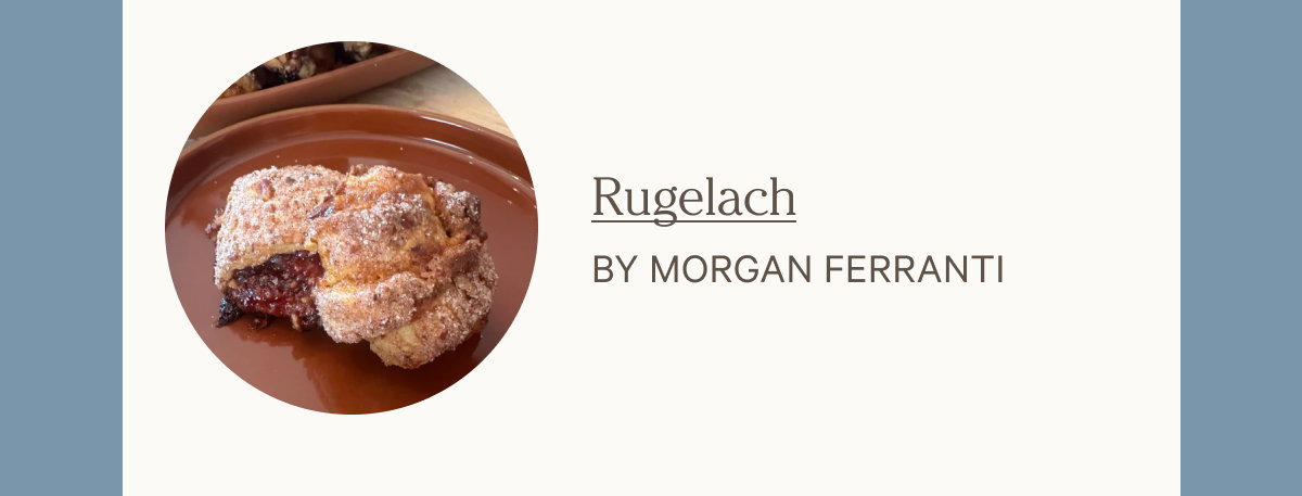 Rugelach by Morgan Ferranti