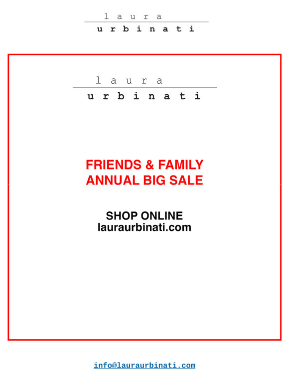 LAURA URBINATI - ANNUAL BIG SALE - SHOP ONLINE!!!