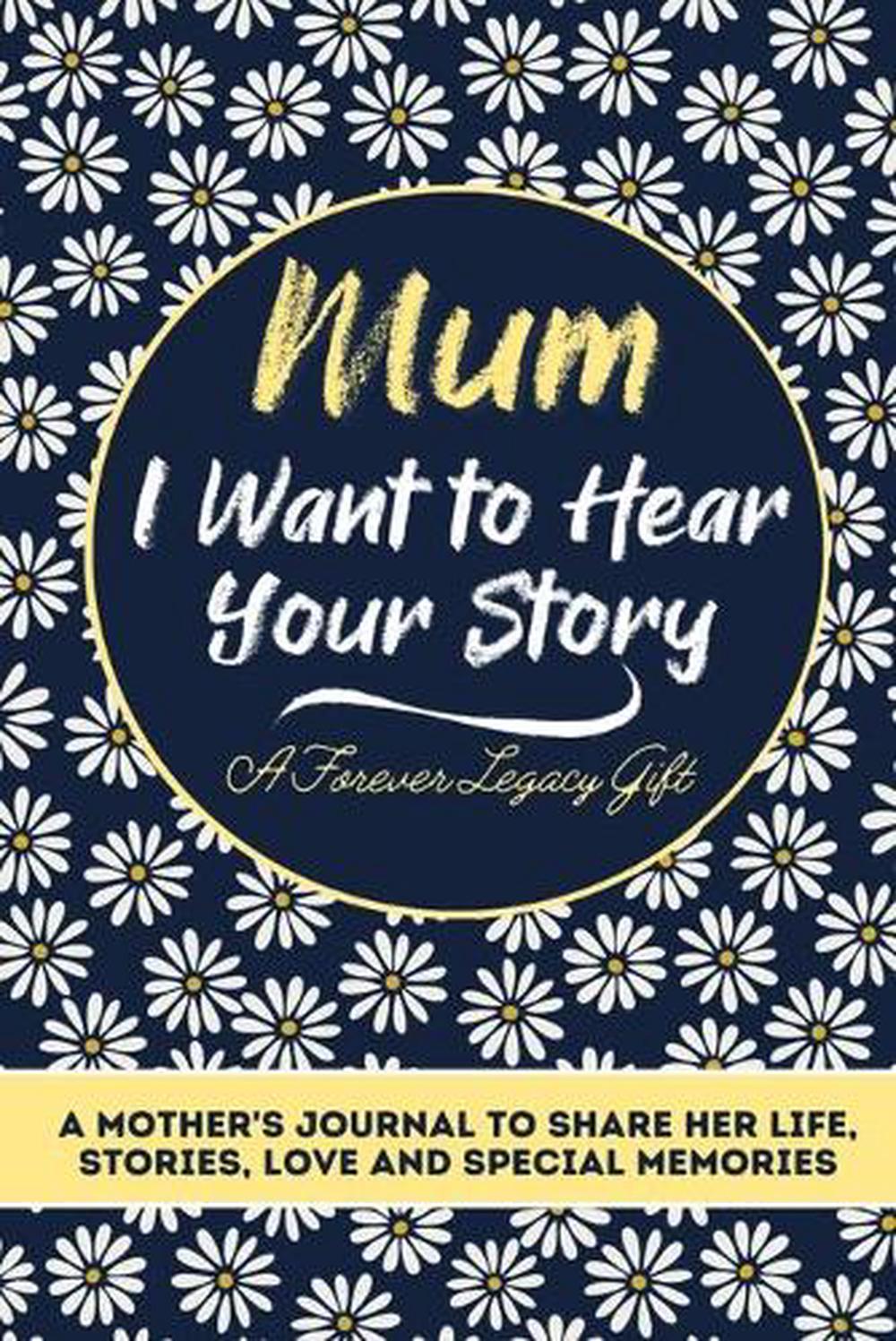 Image of Mum, I Want To Hear Your Story