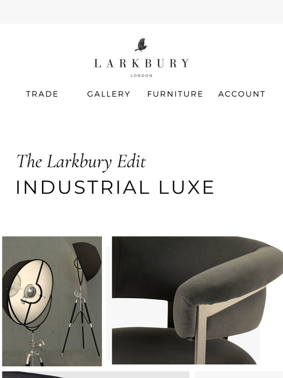 Discover the Industrial Luxe Edit