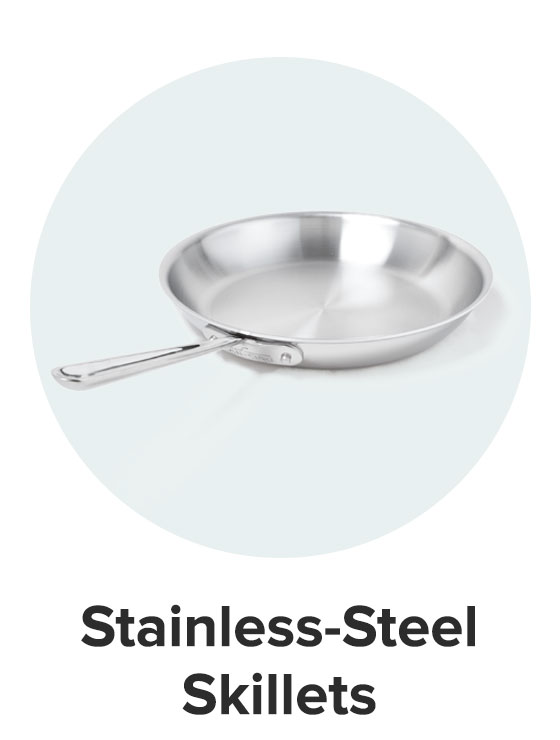 Stainless-Steel Skillets