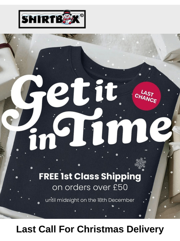 Last Call For Christmas Delivery