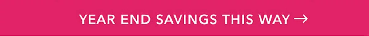 Year End Savings This Way
