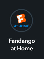 FANDANGO AT HOME