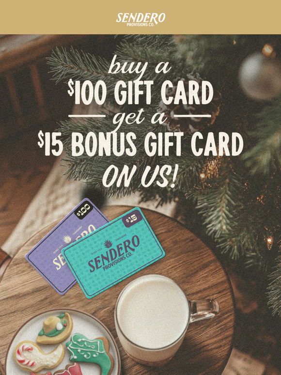 Buy a $100 Gift Card, Get a $15 Bonus Gift Card—On Us!