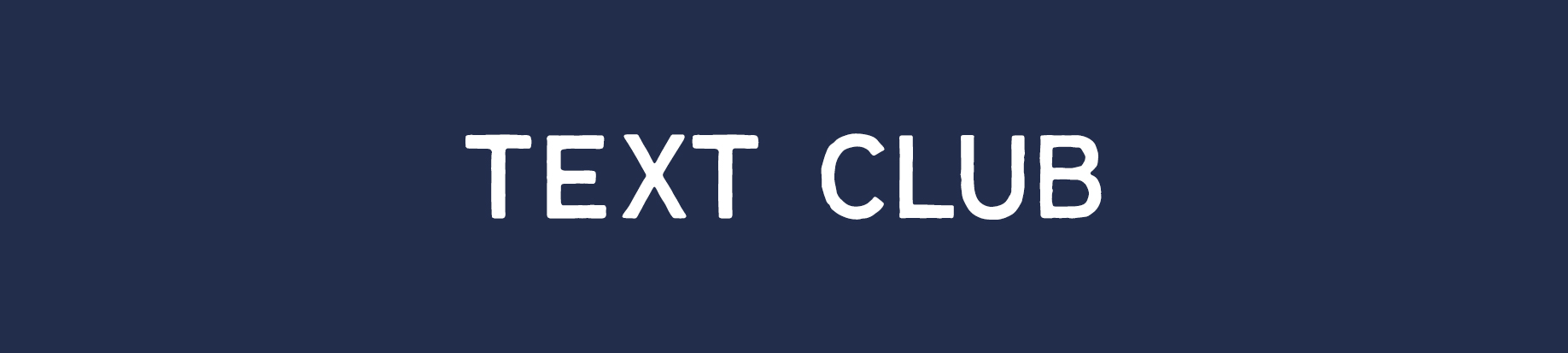 TEXT CLUB