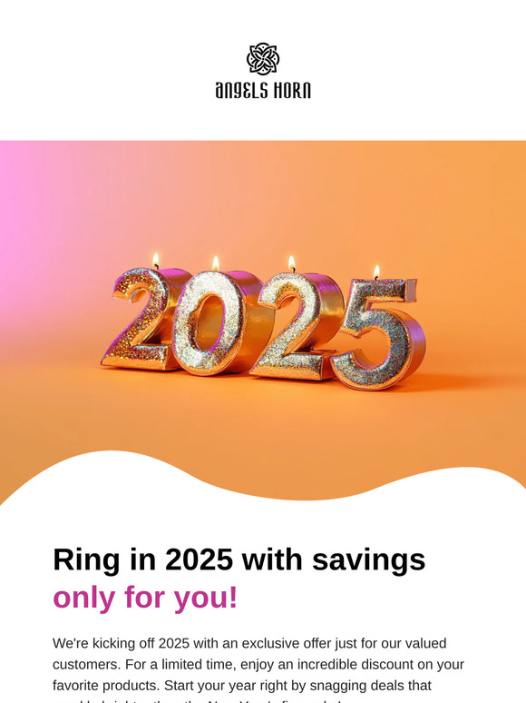 Ring in 2025 with savings only for you!