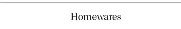 Homewares