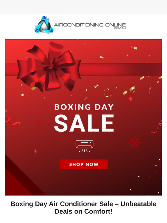 🎄✨ Boxing Day Savings on Air Conditioner Systems – Don't Miss Out! ❄️