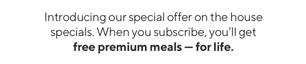 Premium Meals for Life