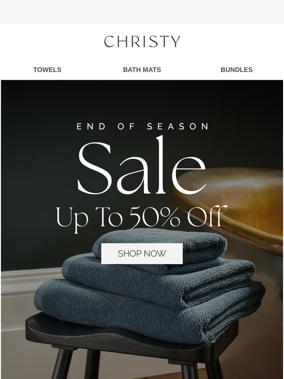 Christy's EOSS STARTS NOW — Up to 50% Off