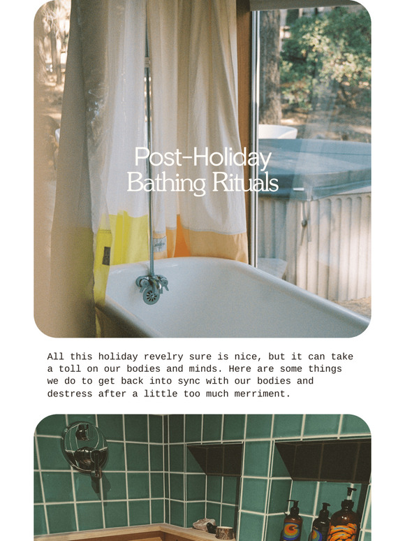 Our Post-Holiday Bathing Rituals