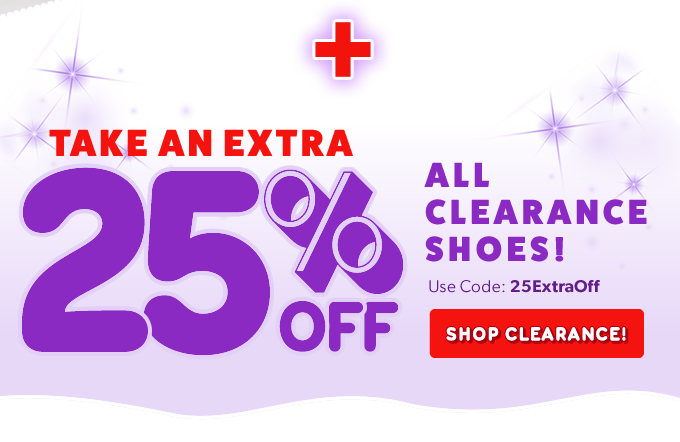Take an extra 25% off all Clearance style shoes. Use Code 25ExtraOff. Offer expires on 12-31-2024 at 11:59pm cst.