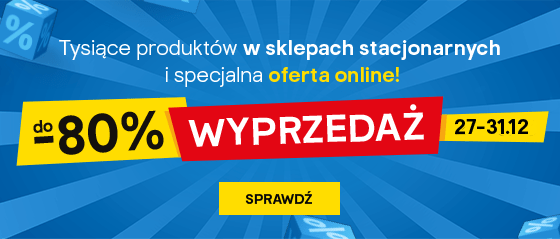Tysiące produktów w sklepach stacjonarnych i specjalna oferta online!