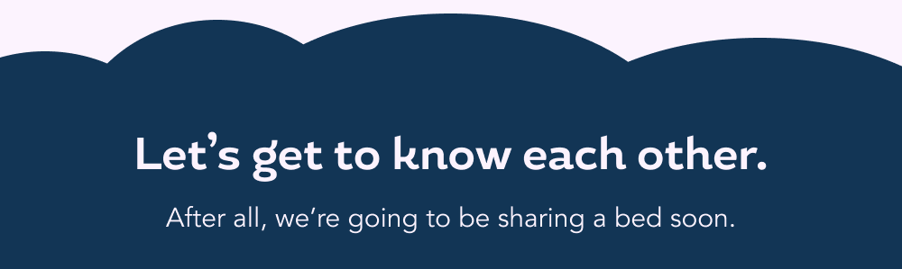 Let's get to know each other