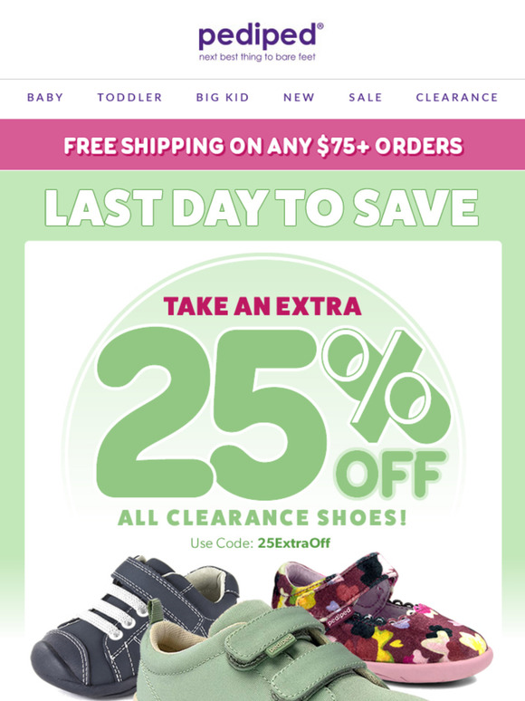 Last chance to SAVE an extra 25% off all Clearance shoes!