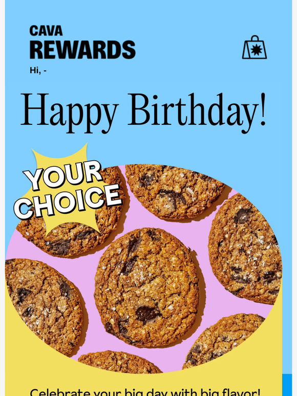 CAVA Happy Birthday from CAVA! Milled