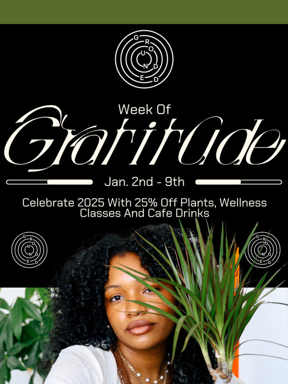 Happy Gratitude Week From Grounded!