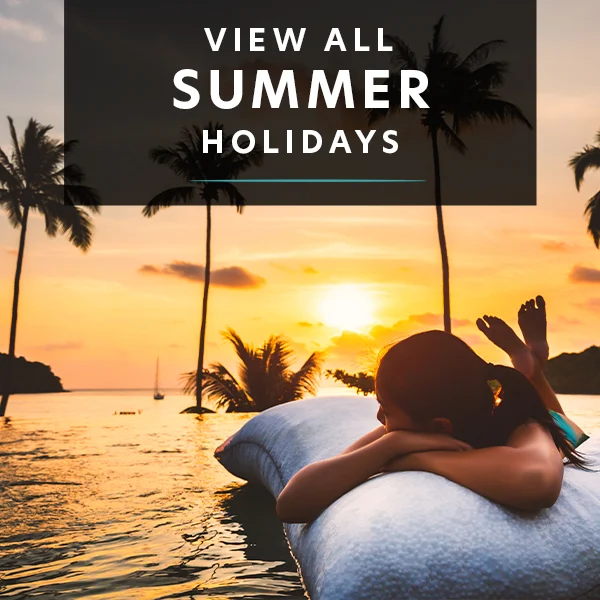 View all Summer Holidays