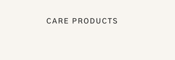 Care products