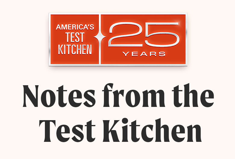 America's Test Kitchen: Notes from the Test Kitchen