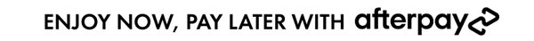 Enjoy Now, Pay Later with Afterpay