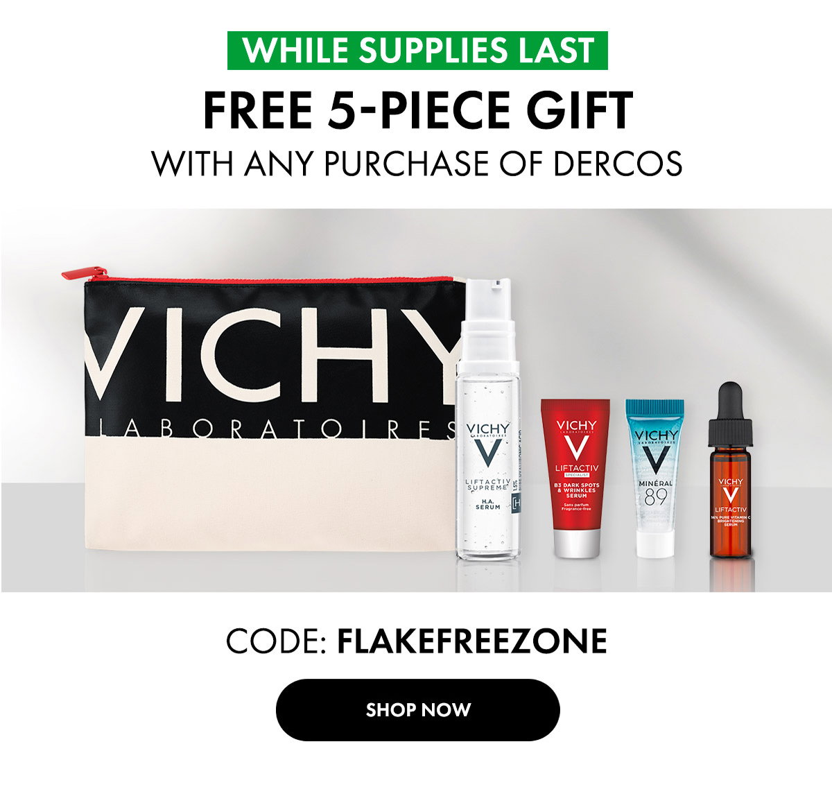 Enjoy 5-Piece Gift with your order of Dercos