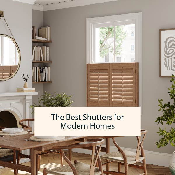 Best shutters for modern homes