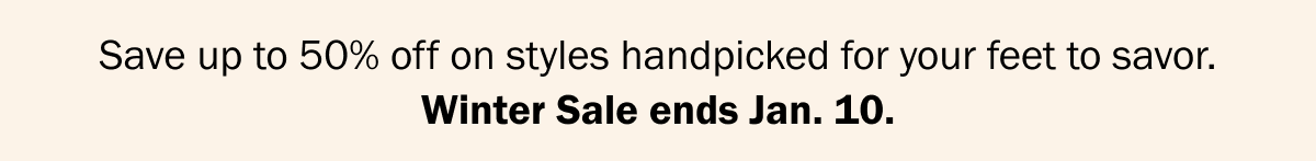 Winter Sale ends Jan. 10